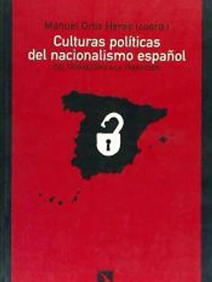 CULTURAS POLITICAS DEL NACIONALISMO ESPA¥OL
