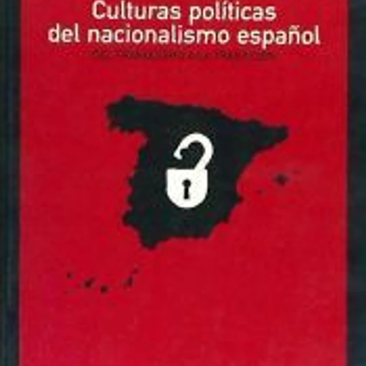 CULTURAS POLITICAS DEL NACIONALISMO ESPA¥OL 1