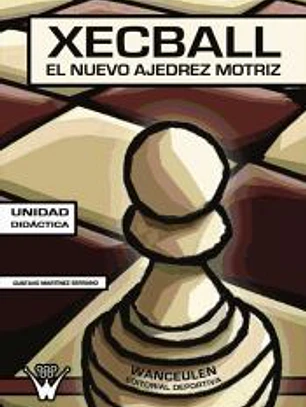 XECBALL. El nuevo ajedrez motriz