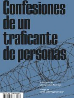 Confesiones de un traficante de personas