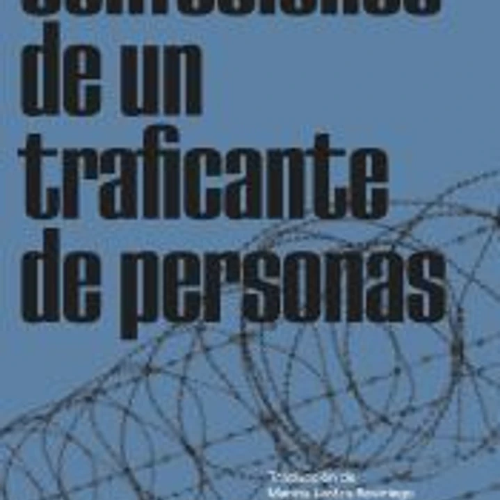 Confesiones de un traficante de personas 1