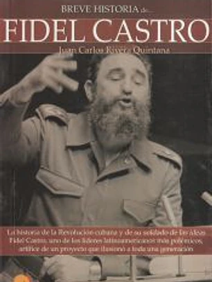 Breve Historia de Fidel Castro