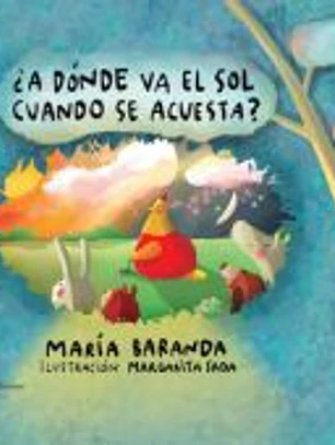 A DONDE VA EL SOL CUANDO SE ACUESTA?