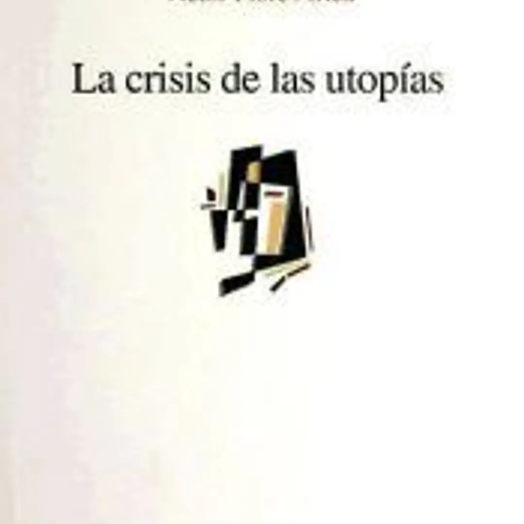 La crisis de las utopías 1