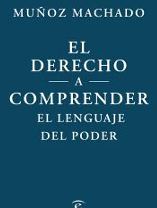 El derecho a comprender el lenguaje del poder