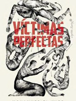 Víctimas perfectas y la política del encanto