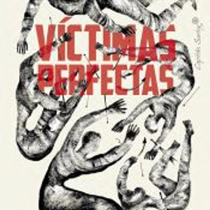 Víctimas perfectas y la política del encanto 1