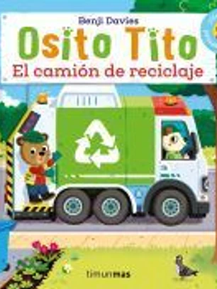 Osito Tito. El camión de reciclaje