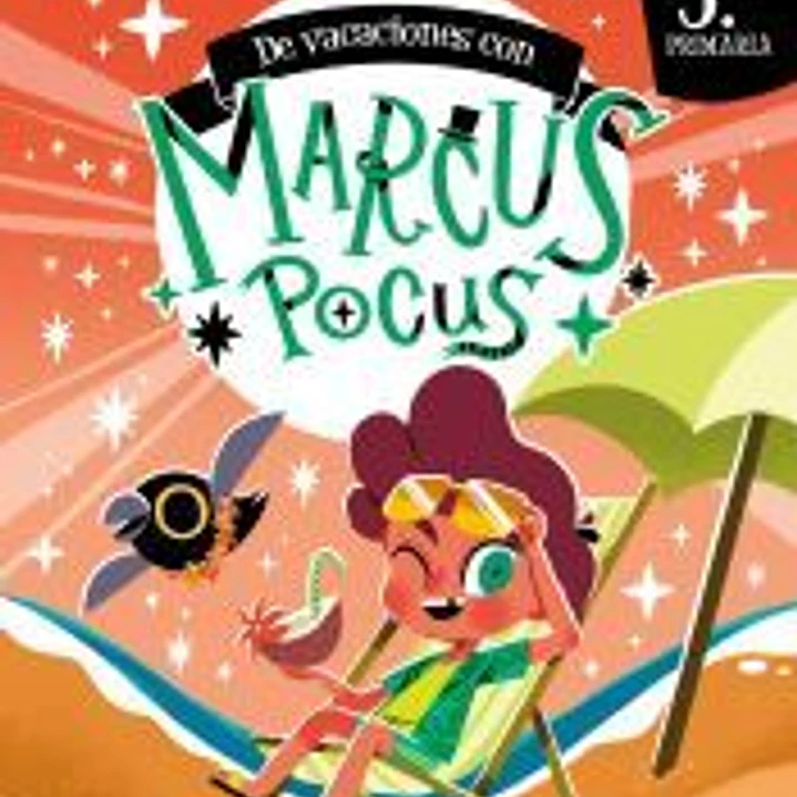 Marcus Pocus. Cuaderno de vacaciones. 3º de Primaria 1