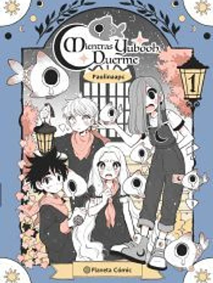 Planeta Manga: Mientras Yubooh Duerme nº 01