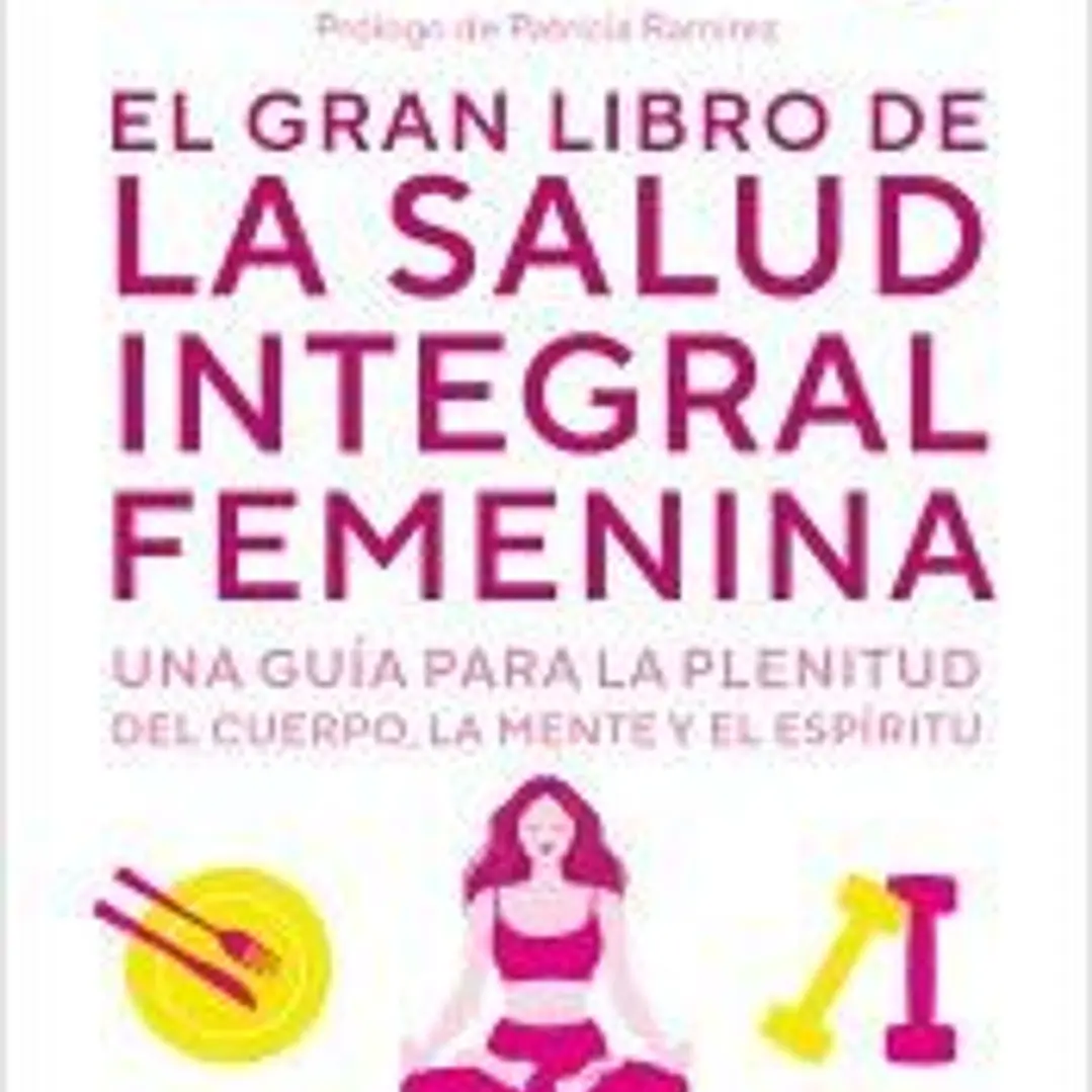 El gran libro de la salud integral femenina 1
