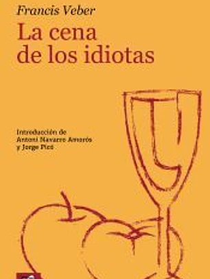 CENA DE LOS IDIOTAS, LA