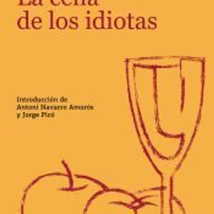 CENA DE LOS IDIOTAS, LA 1