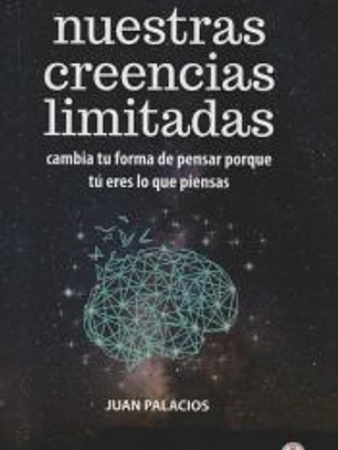 Nuestras creencias limitadas