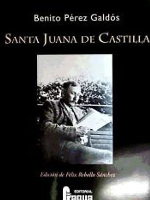 Santa Juana de Castilla : edición de Félix Rebollo Sánchez