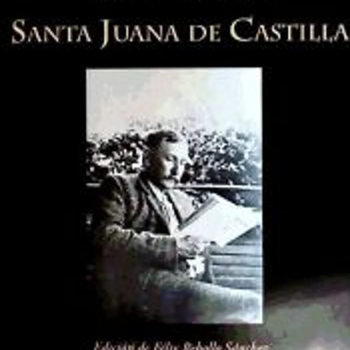 Santa Juana de Castilla : edición de Félix Rebollo Sánchez 1