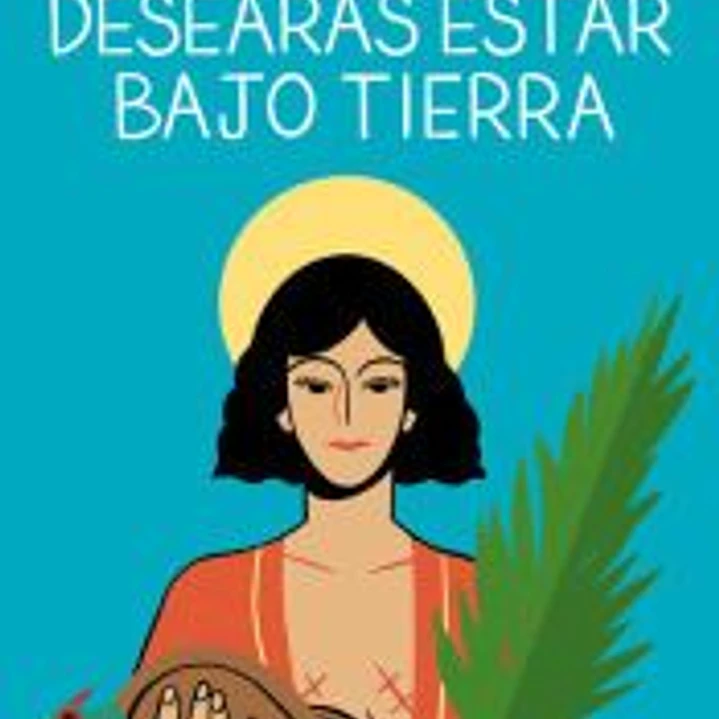 Desearás estar bajo tierra 1