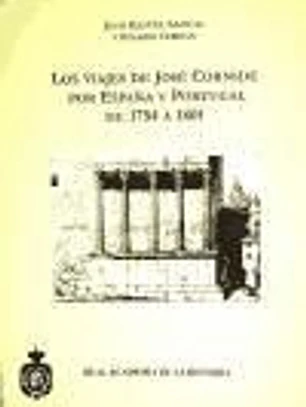 Los viajes de José Cornide por España y Portugal de 1754 a 1801.