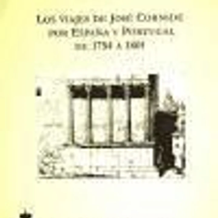Los viajes de José Cornide por España y Portugal de 1754 a 1801. 1