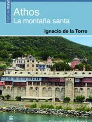Athos. La montaña santa