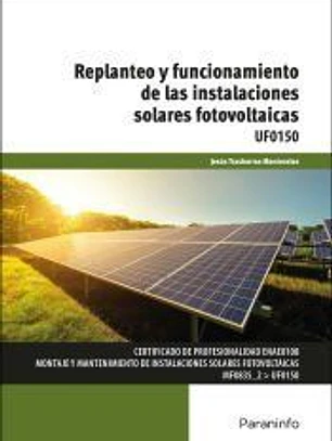 Replanteo y funcionamiento de las instalaciones solares fotovoltaicas