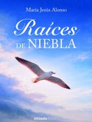 RAICES DE NIEBLA