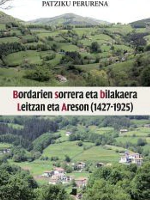 Bordarien sorrera eta bilakaera Leitzan eta Areson (1427-1925)