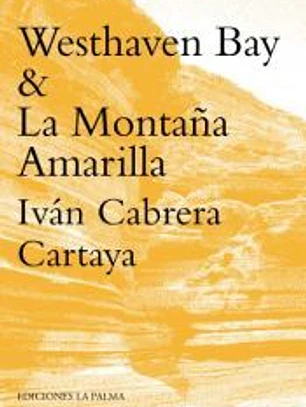 Westhaven Bay & La Montaña Amarilla