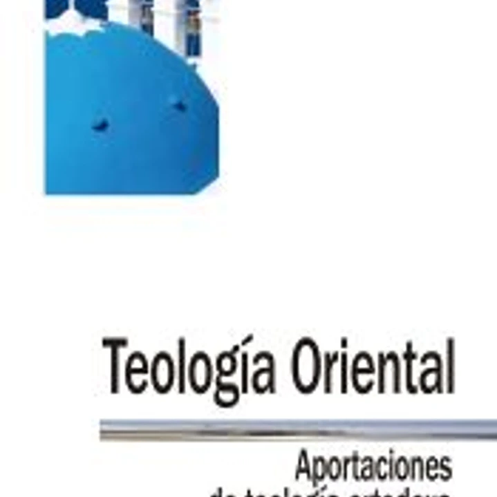 Teología oriental : aportaciones de teología ortodoxa 1