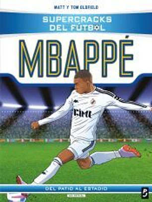 Supercracks del fútbol. Kylian Mbappé
