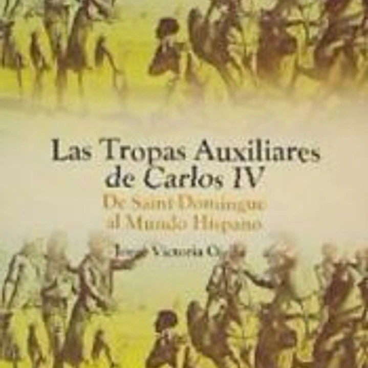 Las Tropas Auxiliares de Carlos IV 1