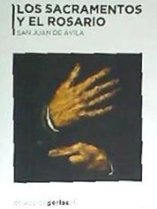 LOS SACRAMENTOS Y EL ROSARIO