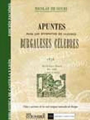 Facsímil: Apuntes para las biografias de algunos burgaleses célebres