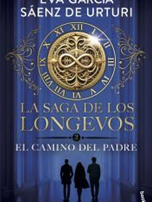 La saga de los longevos 3. El Camino del Padre