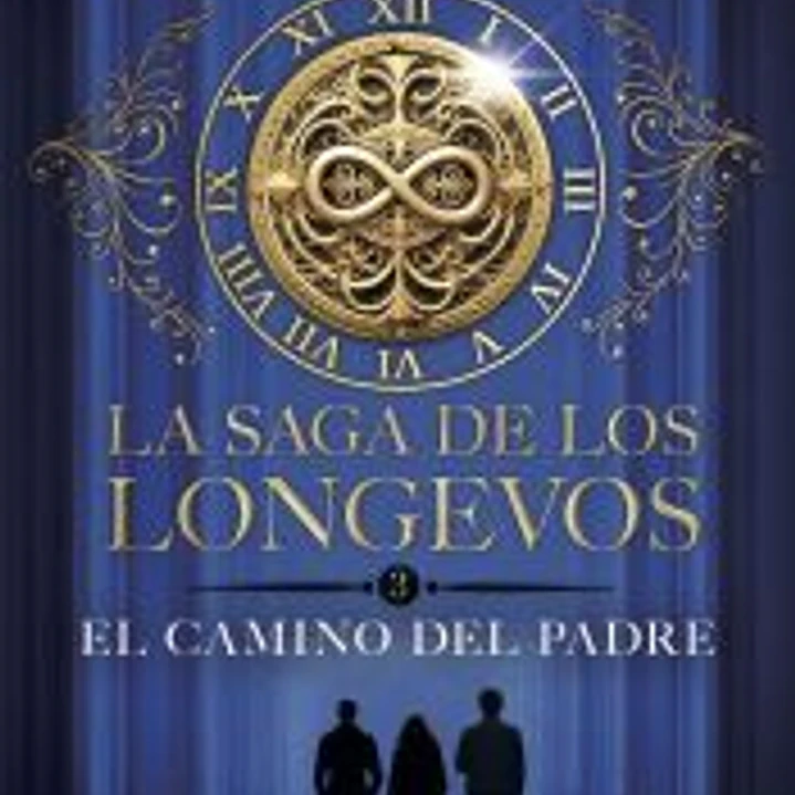 La saga de los longevos 3. El Camino del Padre 1
