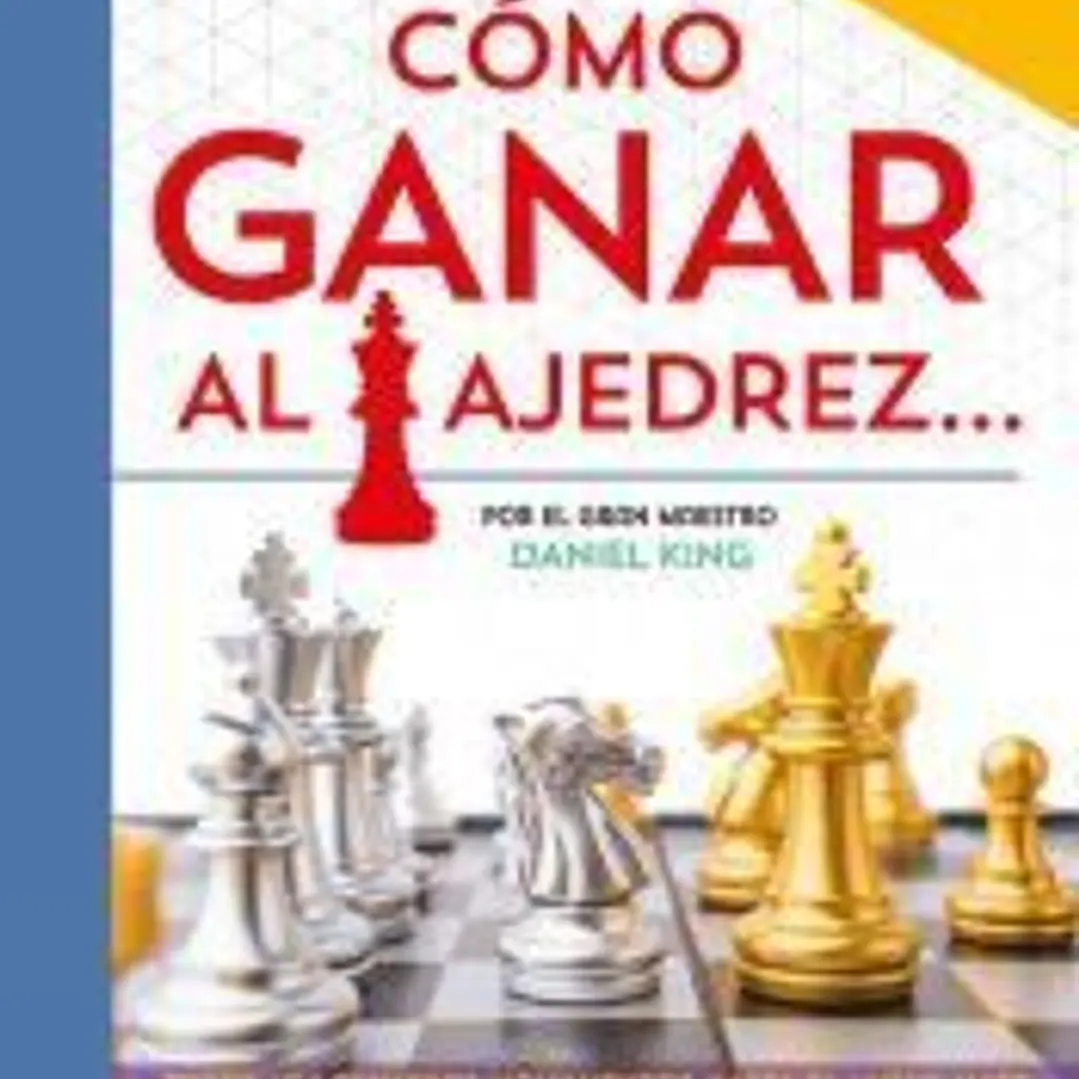Cómo ganar al ajedrez... 1