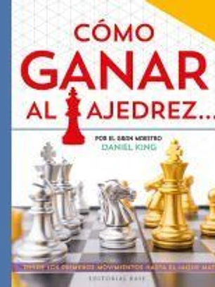 Cómo ganar al ajedrez...