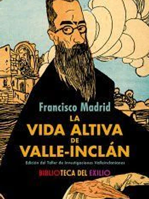 La vida altiva de Valle-Inclán