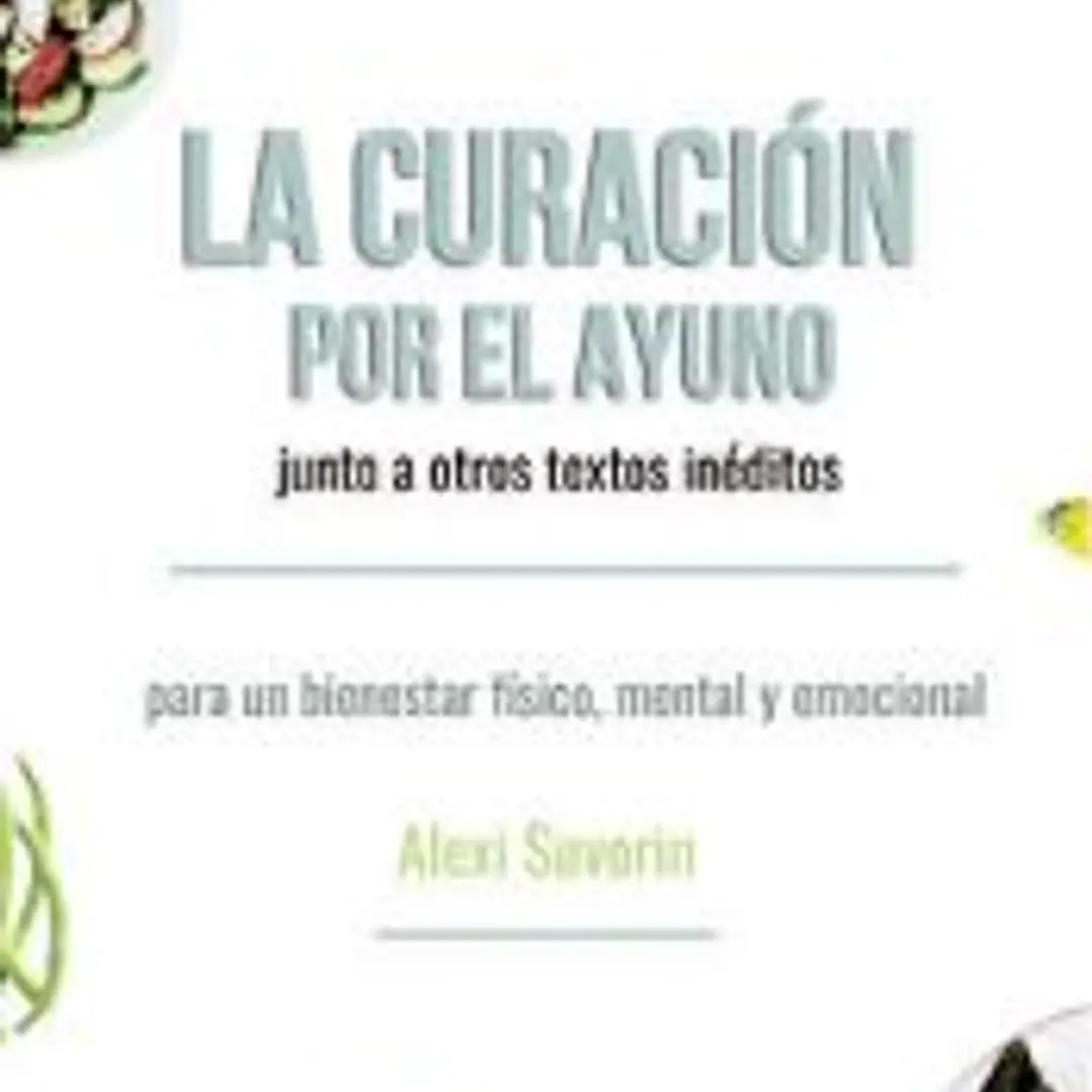 La curación por el ayuno junto a otros textos inéditos 1