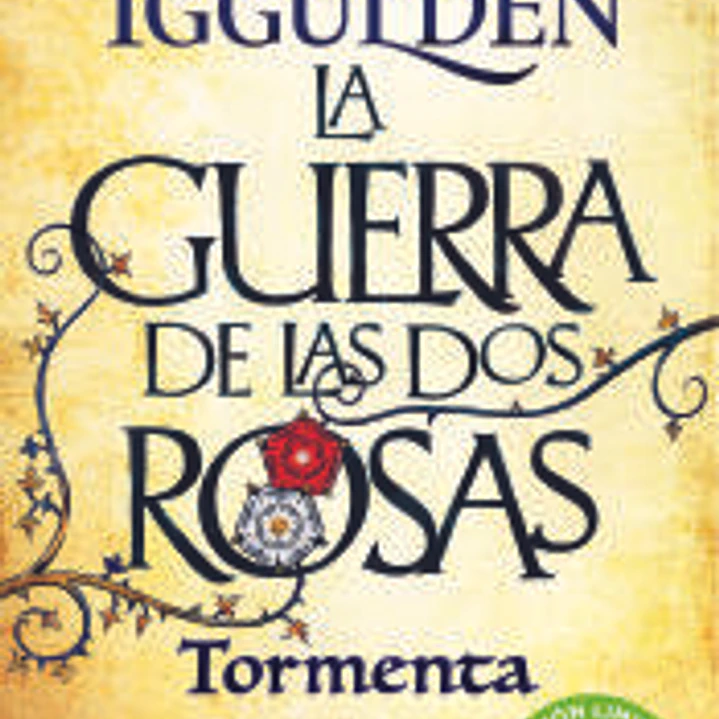 La guerra de las dos rosas. Tormenta 1