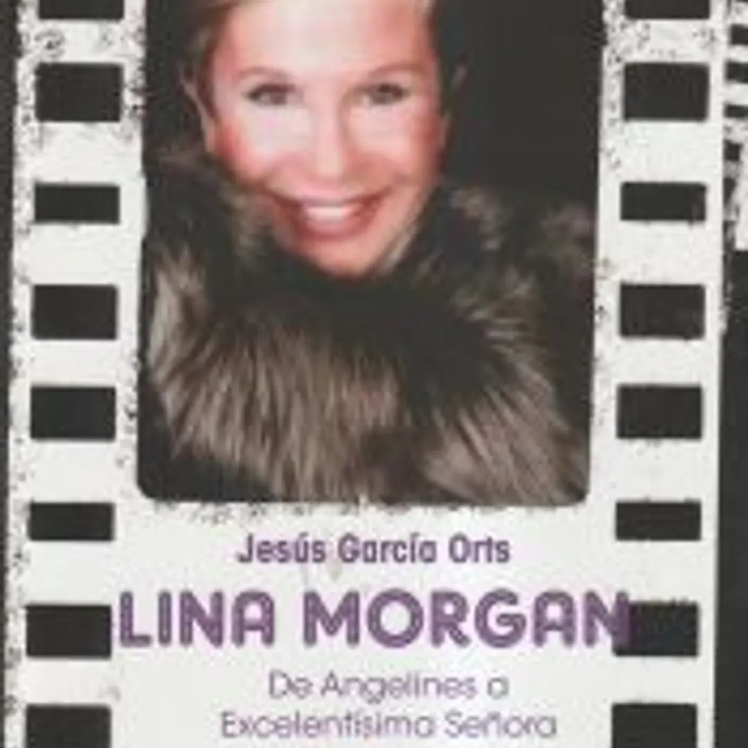 Lina Morgan : de Angelines a Excelentísima Señora 1