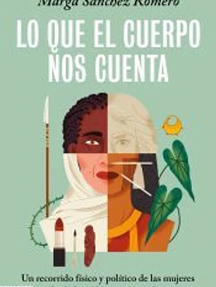 Lo que el cuerpo nos cuenta
