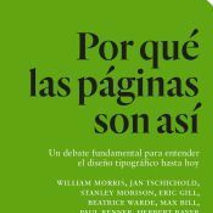 Por qué las páginas son así Un debate fundamental para entender el diseño tipográfico hasta hoy 1