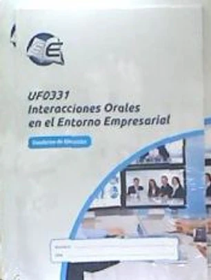 UF0331 Interacciones Orales en el Entorno Empresarial