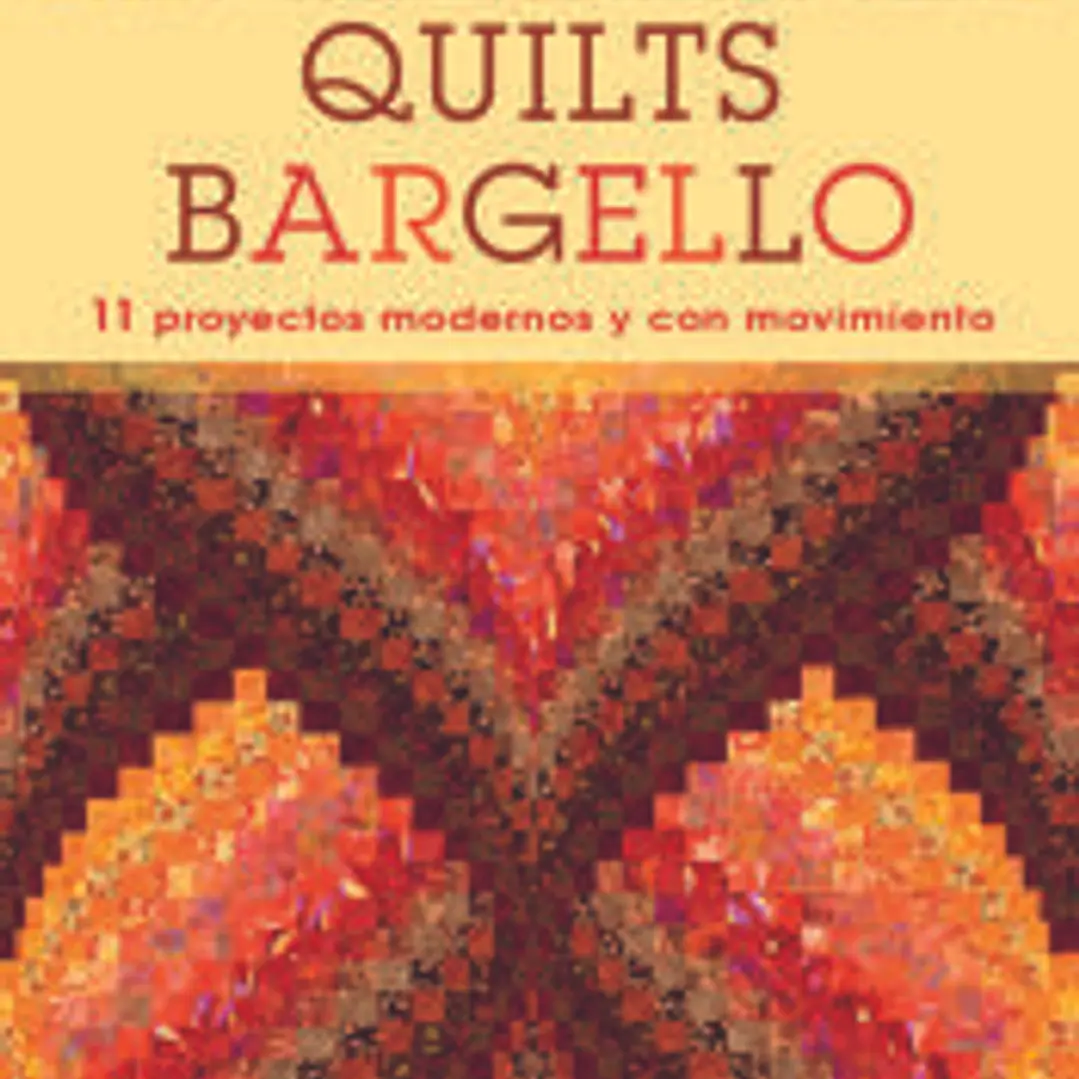 Quilts Barguello: 11 proyectos modernos y con movimiento 1