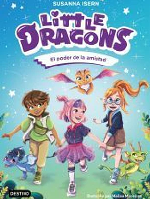 Little Dragons 2. El poder de la amistad