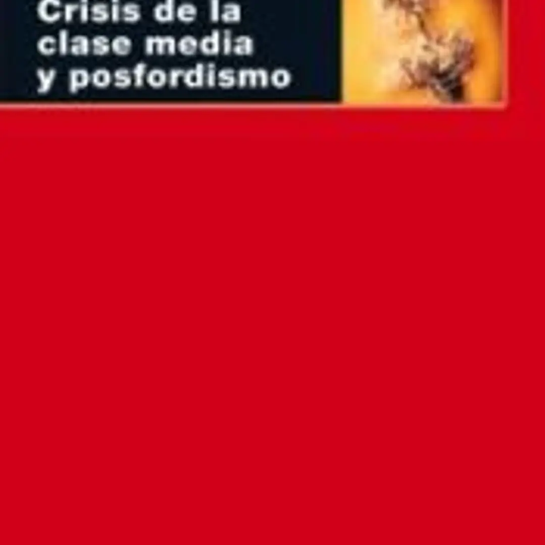 Crisis de la clase media y posfordismo 1