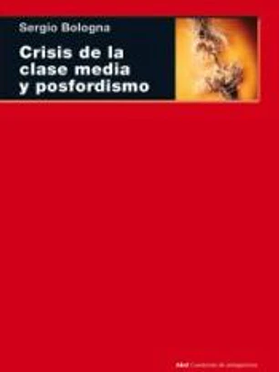 Crisis de la clase media y posfordismo