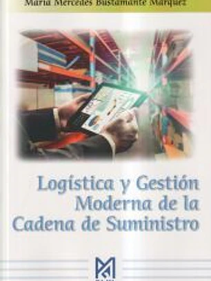 Logística y Gestión Moderna de la Cadena de Suministro