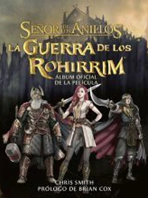 La Guerra de los Rohirrim. Álbum oficial de la película
